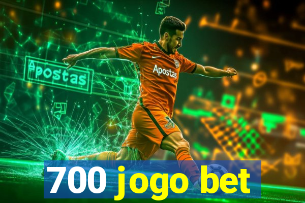 700 jogo bet